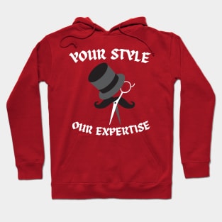 your style our expertise Hoodie